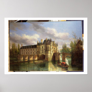 Le Chateau de Chenonceau, 1843 (Öl auf Leinwand) Poster