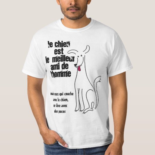 Le chien est le meilleur ami de l'homme T-Shirt (Vorderseite)