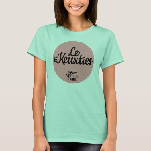 Le #Keuxties T Shirt (Vorderseite)