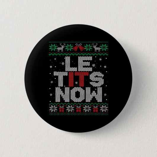 Le Now Funny Xmas lassen es schnupfen hässlich Wei Button (Vorderseite)