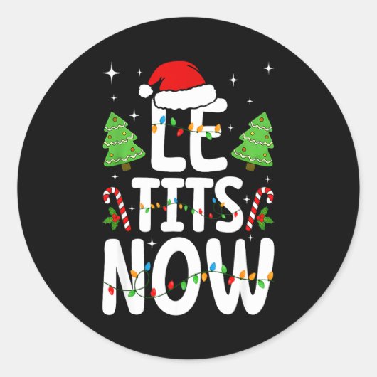 Le Now Let It Snow Funny Christmas Winter Xmas Wor Runder Aufkleber (Vorderseite)