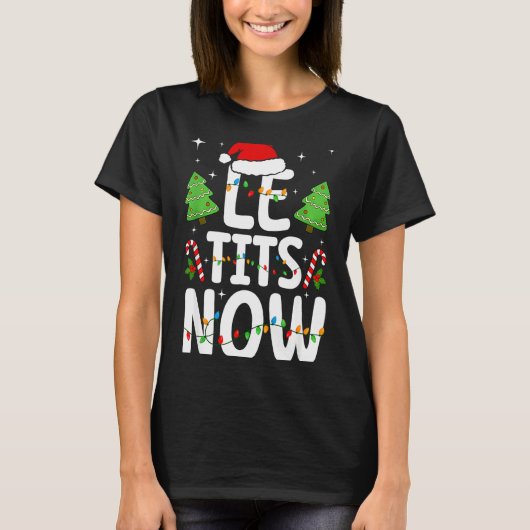 Le Now Let It Snow Funny Christmas Winter Xmas Wor T-Shirt (Vorderseite)