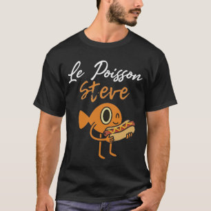 Le Poisson Steve Lustiger Hot Dog T-Shirt