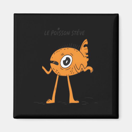 Le Poisson Steve Niedlich & Funny Magnet (Vorne)