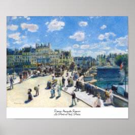 Le Pont-Neuf, Paris Pierre Auguste Renoir Poster