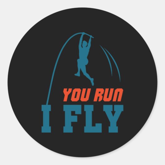 Le Vault Funny Levault Vaulting You Run I Fly Runder Aufkleber (Vorderseite)