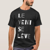 Le Vent Se Leve, Französisch T-Shirt (Vorderseite)