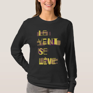 Le Vent Se Leve, französischer T - Shirt