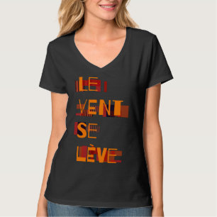 Le Vent Se Lève T-Shirt