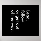 Lead, folge oder raus aus dem Weg Poster (Vorne)