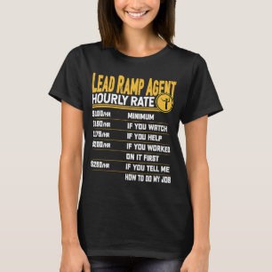 Lead Ramp Agent Stundengebettete Gepäckabfertiger T-Shirt