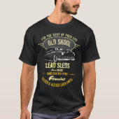 Lead Sleds Old Skool Fifties Auto Krass Cooler Mer T-Shirt (Vorderseite)