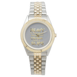 Leadership Streetwear „Heavy Is The Head“ Armbanduhr