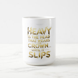 Leadership Streetwear T-Shirt „Heavy Is The Head“ Kaffeetasse