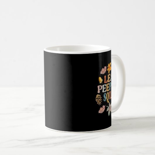 LEAF PEEPER SQUAD Fall Foliage Leaf Peeping Fall Kaffeetasse (VorderseiteRechts)