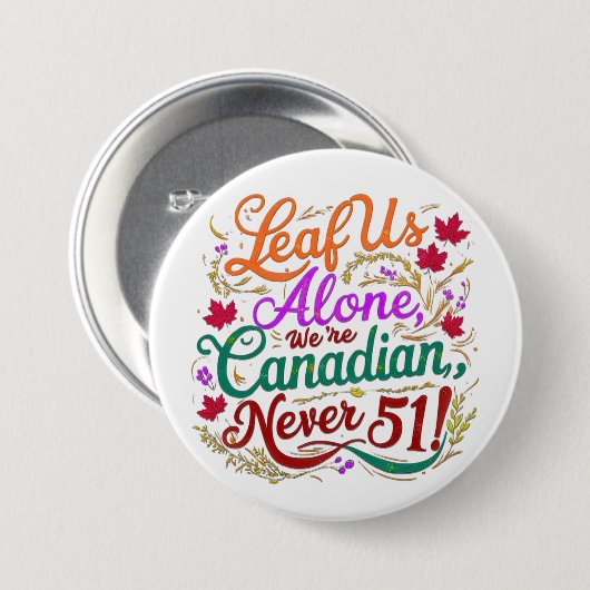 Leaf uns allein, Kanadier, Nie 51, Button (Vorne & Hinten)