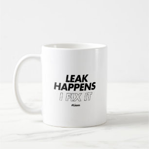 Leak passiert. Ich repariere es - Funny Plumber Kaffeetasse