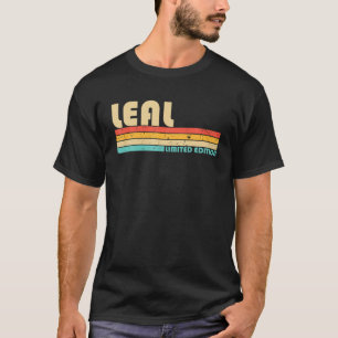 LEAL Surname Funny Retro Vintager 80er 90S Geburts T-Shirt