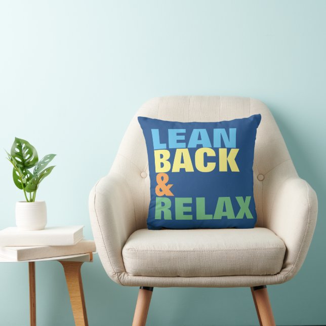 Lean Back & Relax nur gute Bilder Kissen (Stuhl )