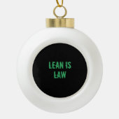 Lean is Law Fitness Personal Trainer Bodybuilding Keramik Kugel-Ornament (Vorderseite)