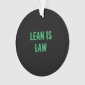 Lean is Law Fitness Personal Trainer Bodybuilding Ornament (Vorderseite)