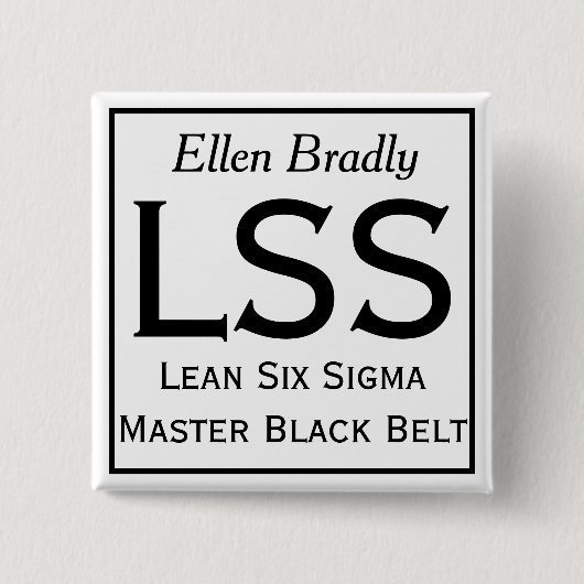 Lean Six Sigma Button mit Ihrem Namen (Vorderseite)
