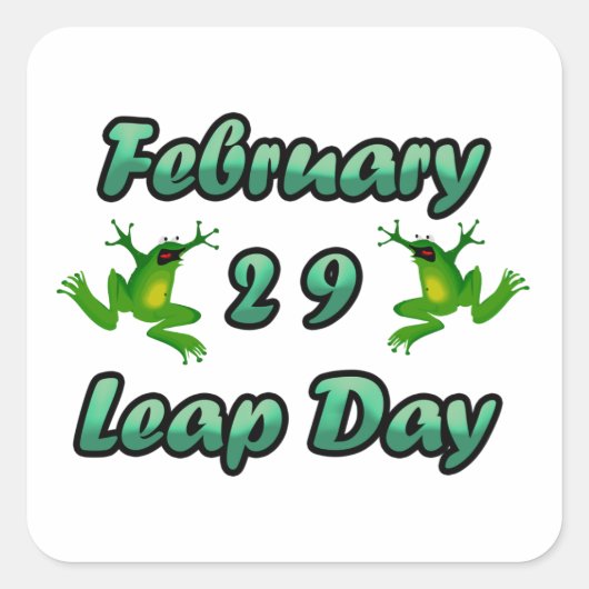 Leap Day 29. Februar Quadratischer Aufkleber (Vorderseite)