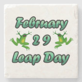 Leap Day 29. Februar Steinuntersetzer (Vorderseite)