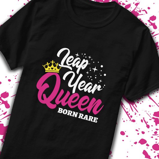 Leap Day - Birthday Queen - Geboren selten - Leap T-Shirt