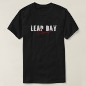 Leap Day Legend Leap Jahr 29. Februar Geschenk T-Shirt (Design vorne)