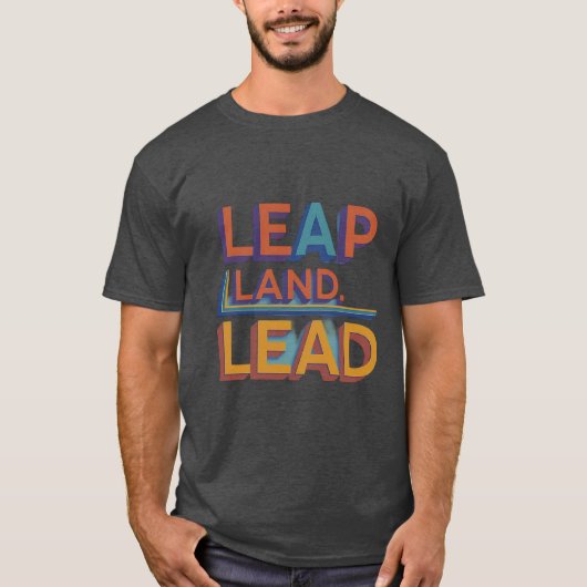 Leap, Land, Blei T-Shirt (Vorderseite)