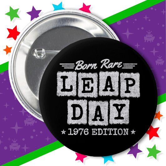 Leap Year 1976 Geboren Selten 1976 Leap Day Geburt Button
