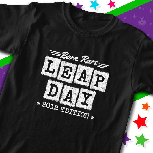 Leap Year 2012 Geboren Selten 2012 Leap Day Geburt T-Shirt