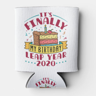 Leap Year 2020 Endlich Geburtstag Dosenkühler