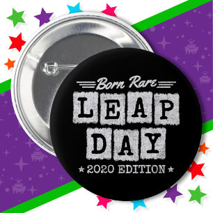 Leap Year 2020 Geboren Selten 2020 Leap Day Geburt Button