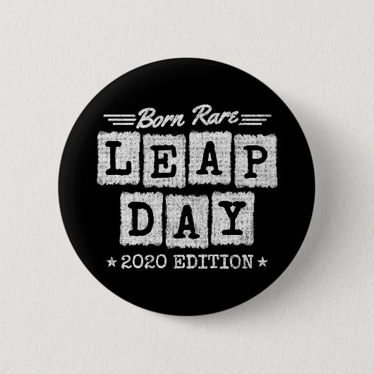 Leap Year 2020 Geboren Selten 2020 Leap Day Geburt Button (Vorderseite)