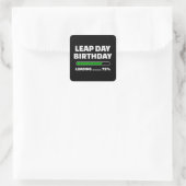 Leap Year Birthday - 29. Februar - Leap Day Birthd Quadratischer Aufkleber (Tasche)