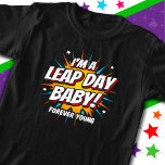 Leap Year Birthday 29. Leap Day Geburtstag<br><div class="desc">Dieses lustige Leap Day Geburtstagsdesign ist der perfekte Weg, um am 29.02. geborene Sprünge zu feiern, um ihre Superkraft zu feiern, ein ewig junges Spieß-Baby zu sein! Ideal für ein Schaltjahr Geburtstagsfeier und auch für Ihren nicht-Schaltjahr Geburtstag! Features 'Ich bin ein Leap Day Baby! - Forever Young's lustige Sprung Jahr...</div>