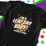 Leap Year Birthday 29. Leap Day Geburtstag<br><div class="desc">Dieses lustige Leap Day Geburtstagsdesign ist der perfekte Weg, um am 29.02. geborene Sprünge zu feiern, um ihre Superkraft zu feiern, ein ewig junges Spieß-Baby zu sein! Ideal für ein Schaltjahr Geburtstagsfeier und auch für Ihren nicht-Schaltjahr Geburtstag! Features 'Ich bin ein Leap Day Baby! - Forever Young's lustige Sprung Jahr...</div>