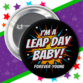Leap Year Birthday 29. Leap Day Geburtstag Button