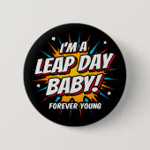 Leap Year Birthday 29. Leap Day Geburtstag Button (Vorderseite)