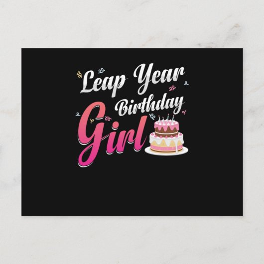 Leap Year Birthday Girl February 29 Birthday Gift Postkarte (Vorderseite)