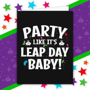 Leap Year Birthday Party Leap Day Baby 29. Februar Karte