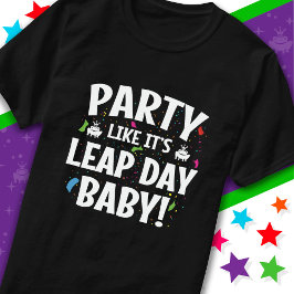 Leap Year Birthday Party Leap Day Baby 29. Februar T-Shirt