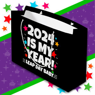 Leap Year Day 2024 ist mein Jahr 29. Februar Gebur Große Geschenktüte