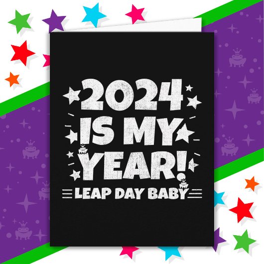 Leap Year Day 2024 ist mein Jahr 29. Februar Gebur Karte