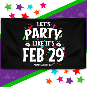 Leap Year Geburtstagsparty Feb 29. Leap Day Banner
