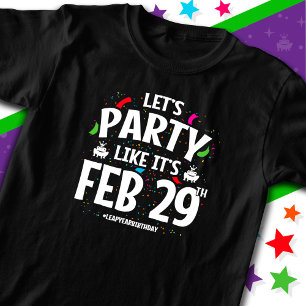 Leap Year Geburtstagsparty Feb 29. Leap Day T-Shirt