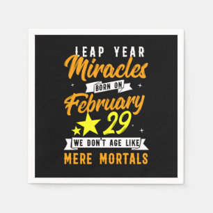 Leap Year Miracles 29. Februar Geburtstagsgeschenk Serviette