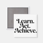 "Learn. Act. Achieve." Magnet (Vorderseite/Rückseite)